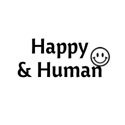 Happy & Human